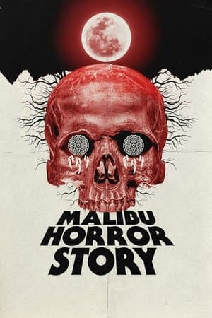 Malibu Horror Story (2025)