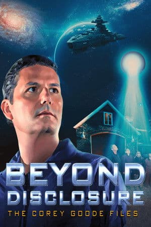 Beyond Disclosure – The Corey Goode Files (2025)