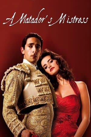 A Matador’s Mistress (2008)
