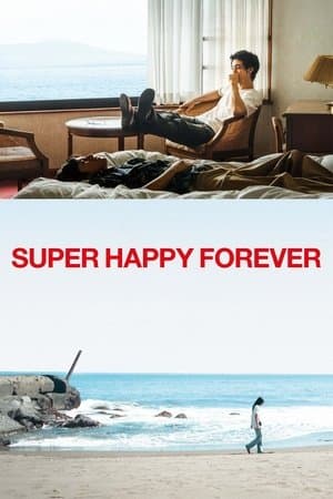 Super Happy Forever (2024)