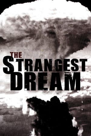The Strangest Dream (2008)